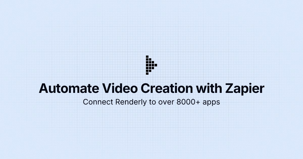 How to Automate Video Creation with Zapier (Step-by-Step Guide)
